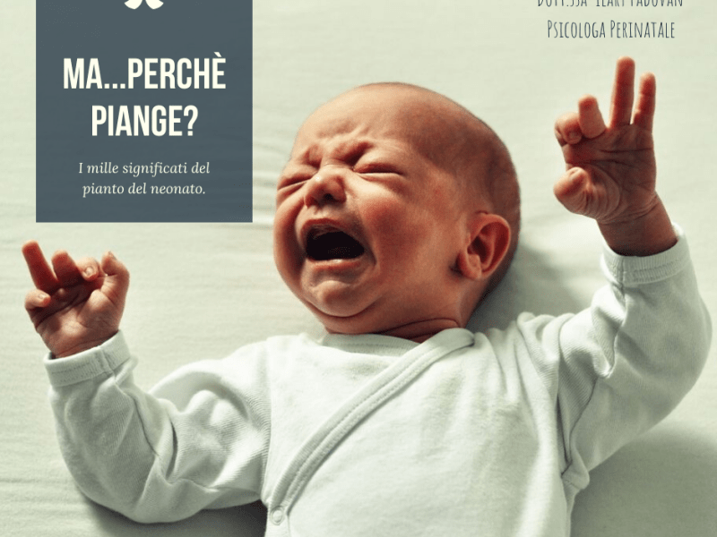 Ma… Perchè piange? I mille significati del pianto del&nbsp;neonato